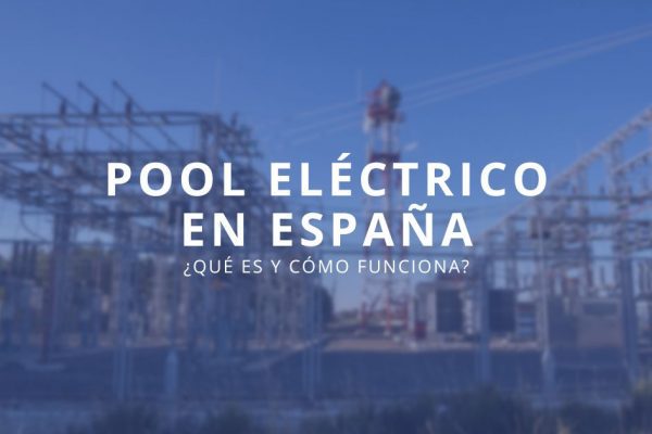 Que es el pool electrico en España