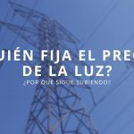 Quien fija los precios de la luz en España