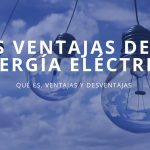 las ventajas de la energía eléctrica